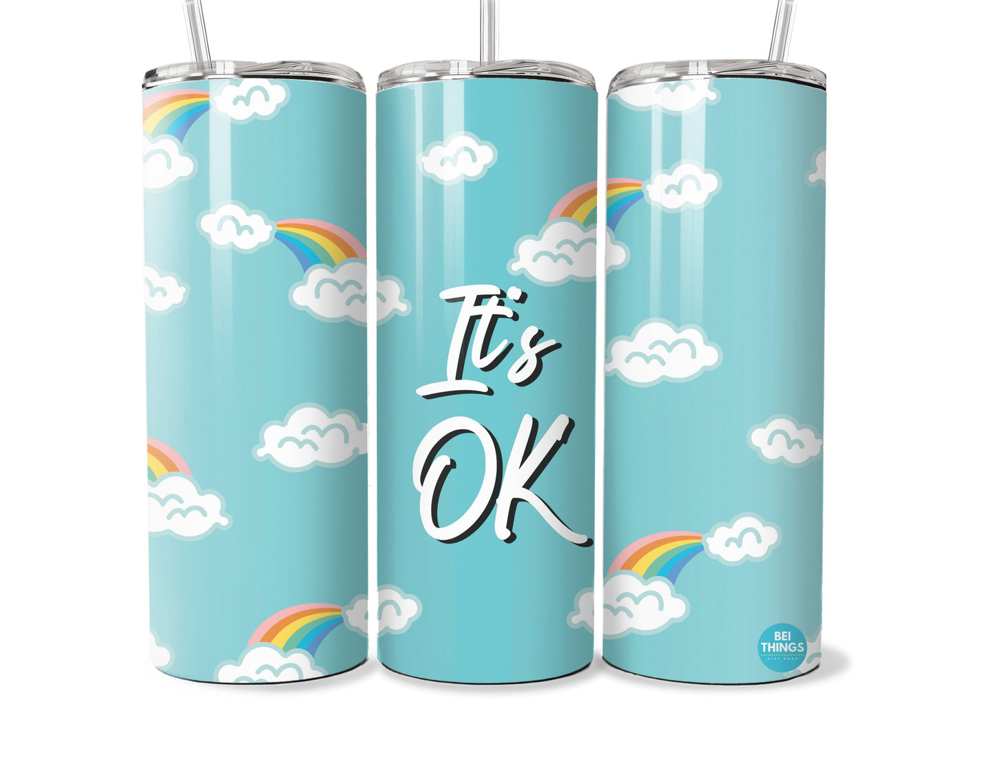 It's OK Rainbow  20 oz Stainless Steel Tumbler